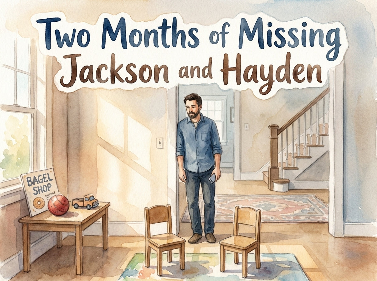 Two Months of Missing Jackson and Hayden